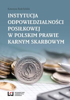Instytucja odpowiedzialności posiłkowej w polskim prawie karnym skarbowym okładka