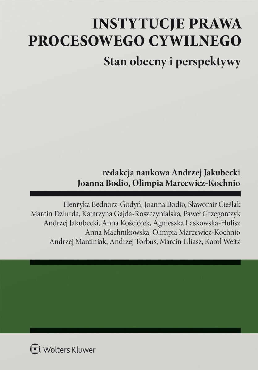 Instytucje prawa procesowego cywilnego. Stan obecny i perspektywy okładka