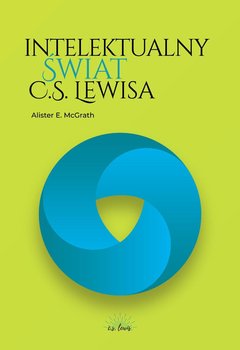 Intelektualny świat C.S. Lewisa okładka