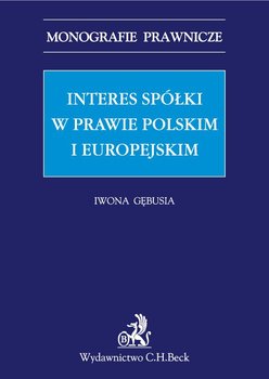 Interes spółki w prawie polskim i europejskim okładka