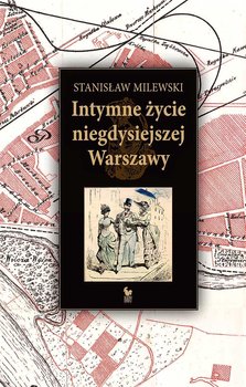 Intymne życie niegdysiejszej Warszawy okładka