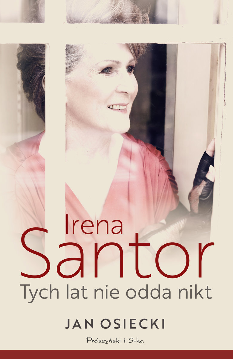 Irena Santor. Tych lat nie odda nikt okładka