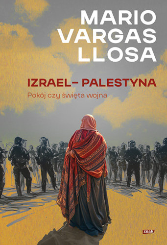 Izrael – Palestyna. Pokój czy świ��ta wojna okładka