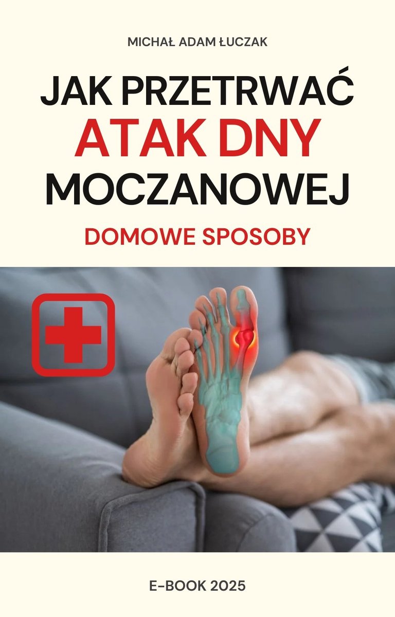 JAK PRZETRWAĆ ATAK DNY MOCZANOWEJ? DOMOWE SPOSOBY okładka
