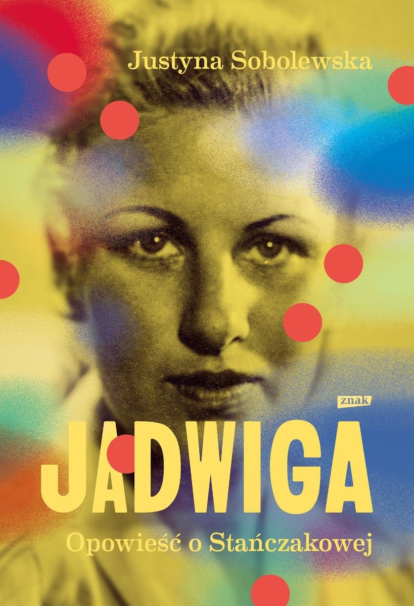 Jadwiga. Biografia Stańczakowej - ebook epub okładka