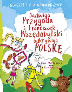Jadwiga Przygoda i Franciszek Wszędobylski odkrywają Polskę okładka