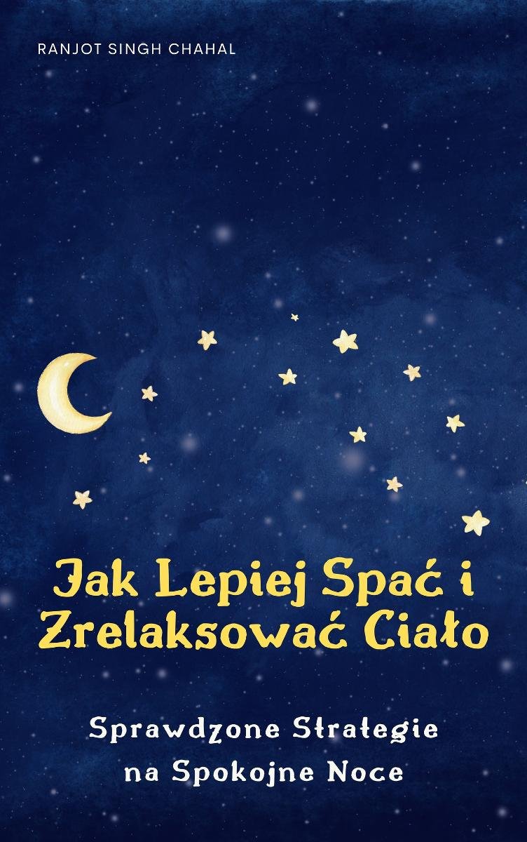 Jak Lepiej Spać i Zrelaksować Ciało okładka