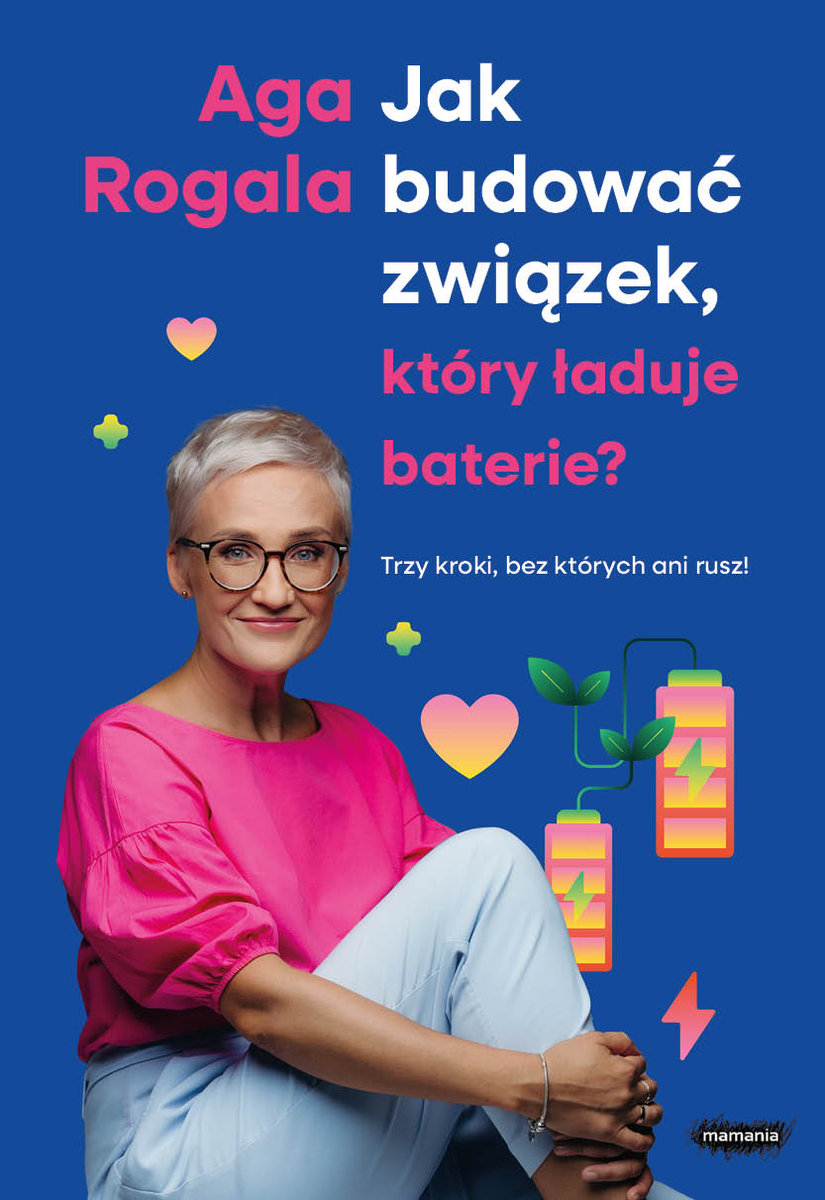 Jak budować związek, który ładuje baterie? Trzy kroki, bez których ani rusz! okładka