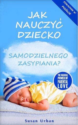 Jak nauczyć dziecko samodzielnego zasypiania okładka