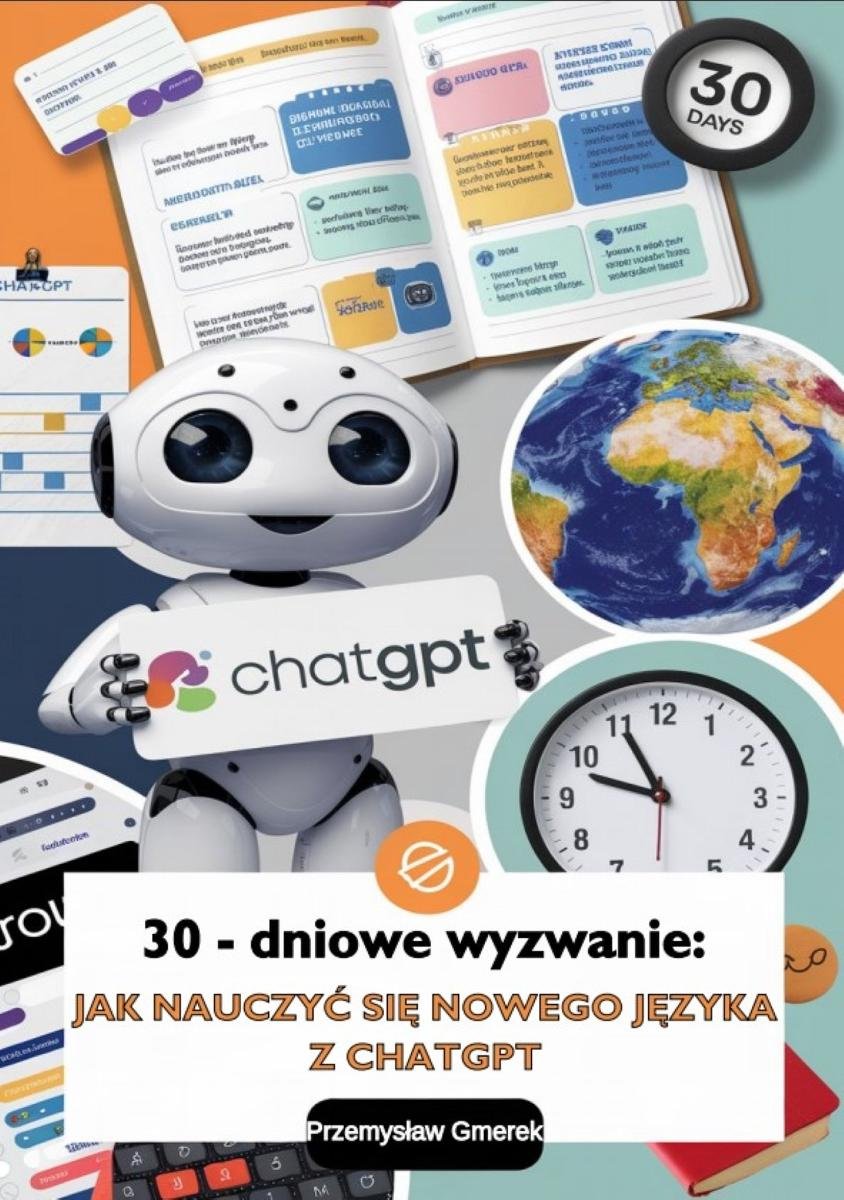 Jak nauczyć się nowego języka z ChatGPT. 30-dniowe wyzwanie - ebook EPUB okładka