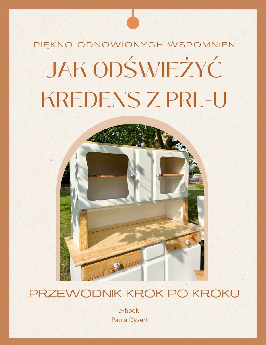 Jak odświeżyć kredens z PRL-u: Przewodnik krok po kroku okładka