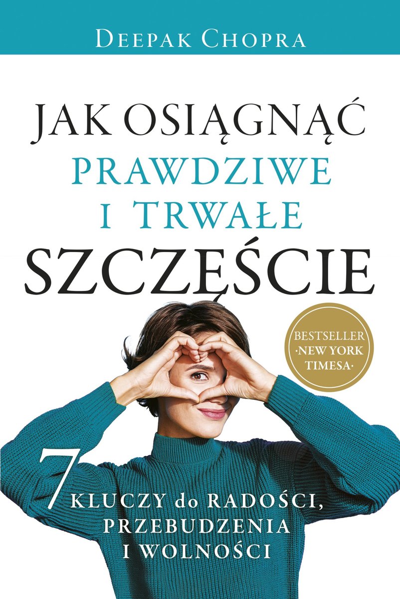Jak osiągnąć prawdziwe i trwałe szczęście okładka