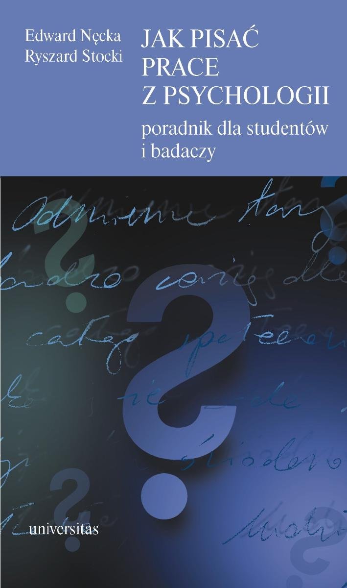 Jak pisać prace z psychologii. Poradnik dla studentów i badaczy okładka