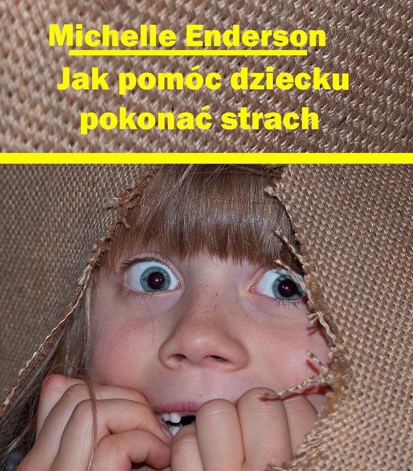 Jak pomóc dziecku pokonać strach okładka