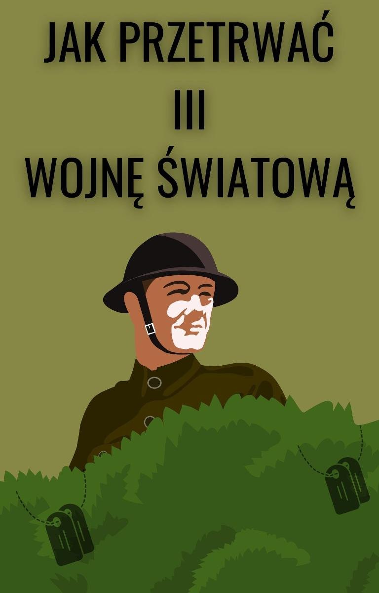 Jak przetrwać III Wojnę Światową - ebook PDF okładka