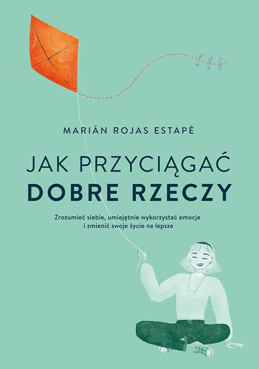 Jak przyciągać dobre rzeczy okładka