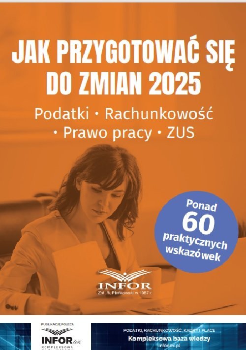 Jak przygotować się do zmian 2025. Podatki, rachunkowość, prawo pracy, ZUS okładka