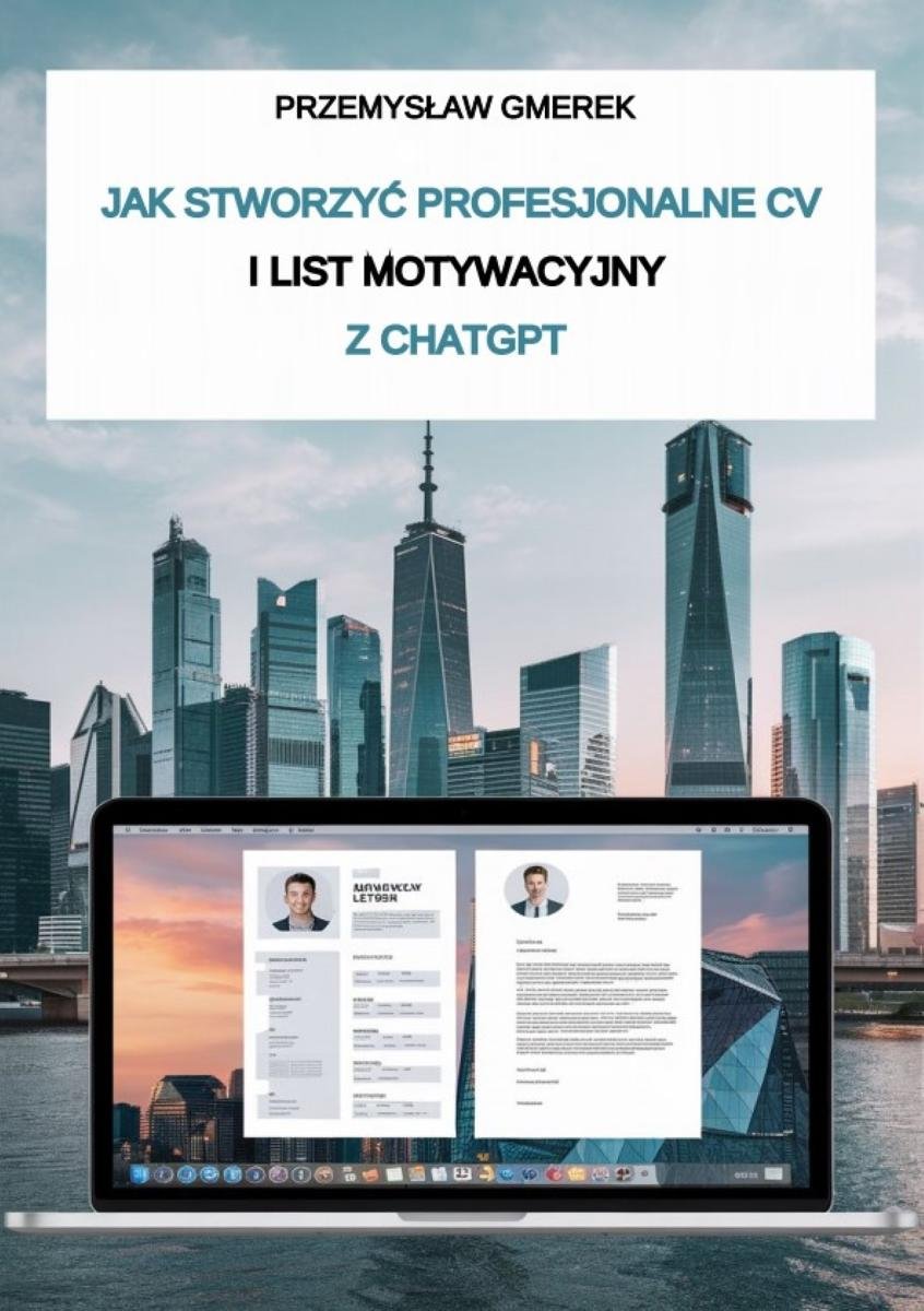 Jak stworzyć profesjonalne CV i list motywacyjny z ChatGPT - ebook PDF okładka