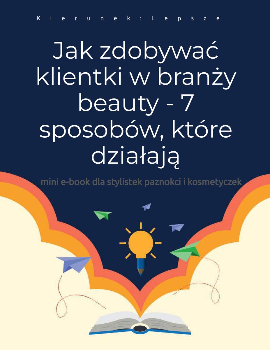 Jak zdobywać klientki w branży beauty. 7 sposobów które działają - ebook PDF okładka