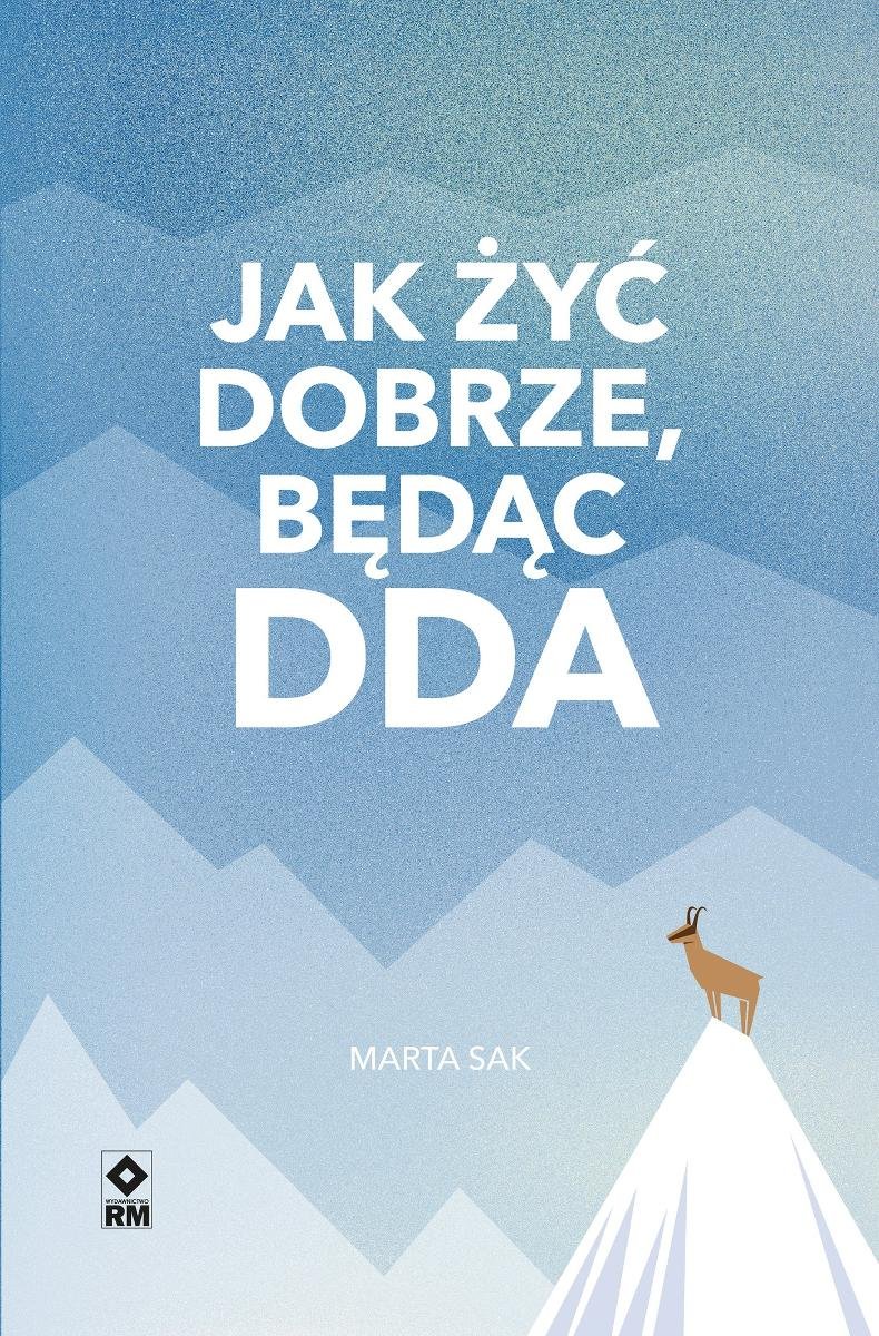 Jak żyć dobrze, będąc DDA - ebook mobi okładka