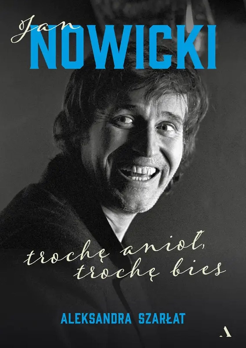 Jan Nowicki. Trochę anioł, trochę bies - ebook EPUB okładka