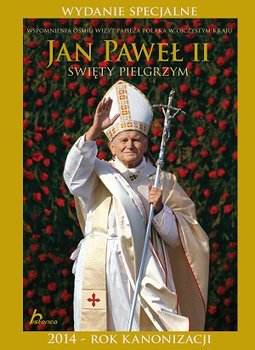 Jan Paweł II. Święty pielgrzym okładka