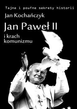 Jan Paweł II i krach komunizmu okładka