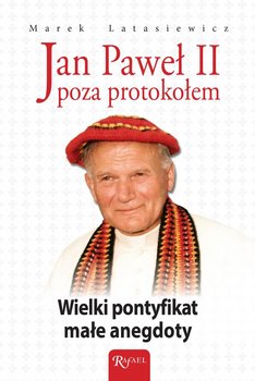 Jan Paweł II poza protokołem okładka