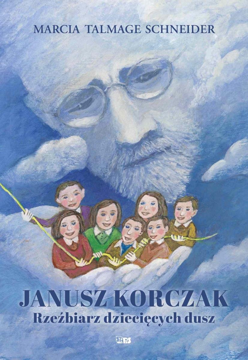 Janusz Korczak. Rzeźbiarz dziecięcych dusz okładka