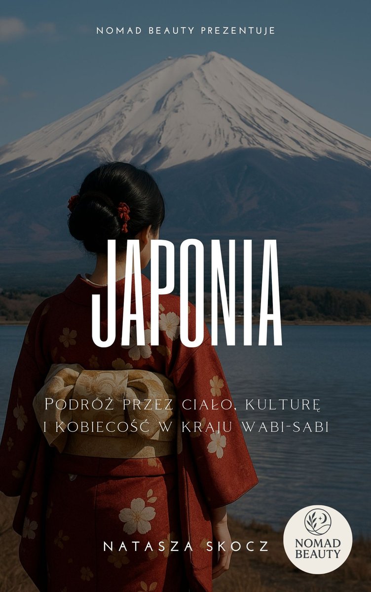 Japonia - Podróż przez ciało, kulturę  i kobiecość w kraju wabi-sabi okładka