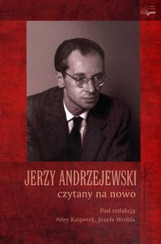 Jerzy Andrzejewski czytany na nowo okładka