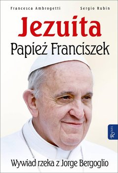 Jezuita. Papież Franciszek. Wywiad rzeka z Jorge Bergoglio okładka