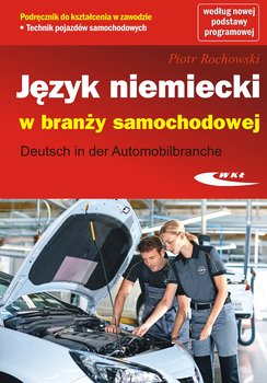 Język niemiecki w branży samochodowej. Deutsch in der Automobilbranche okładka