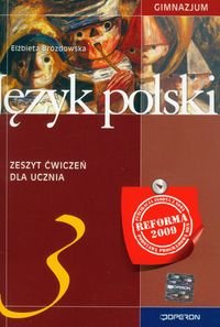 Język polski 3. Zeszyt ćwiczeń dla ucznia gimnazjum okładka
