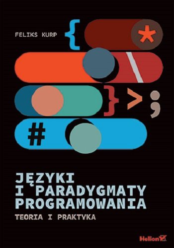 Języki i paradygmaty programowania. Teoria i praktyka okładka