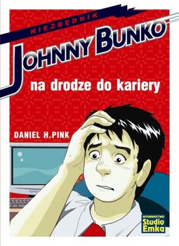 Johnny Bunko na Drodze do Kariery okładka