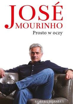 Jose Mourinho. Prosto w oczy okładka
