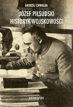 Józef Piłsudski historyk wojskowości okładka
