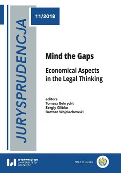 Jurysprudencja. Mind the Gaps. Economical Aspects in the Legal Thinking okładka