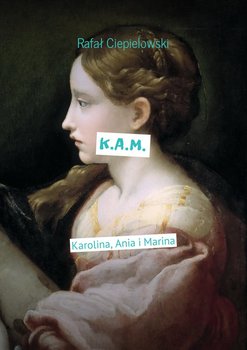 K.A.M. Karolina, Anna i Maria okładka