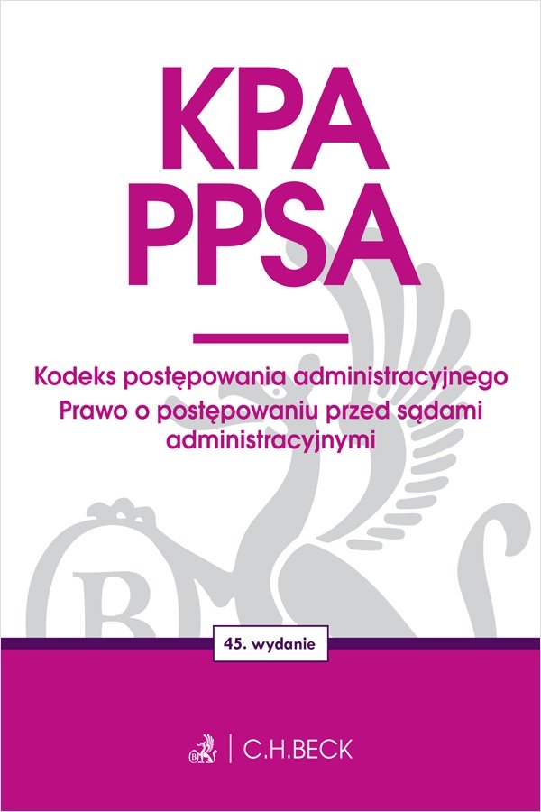 KPA. PPSA. Kodeks postępowania administracyjnego. Prawo o postępowaniu przed sądami administracyjnymi okładka