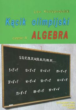 Kącik olimpijski. Część 2. Algebra okładka