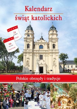 Kalendarz świąt katolickich. Polskie obrzędy i tradycje okładka