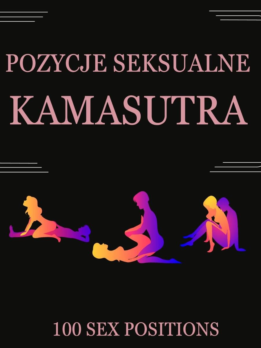 Kamasutra. 100 pozycji seksualnych wraz z ilustracjami okładka