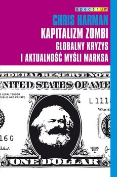 Kapitalizm zombi. Globalny kryzys i aktualność myśli Marksa okładka