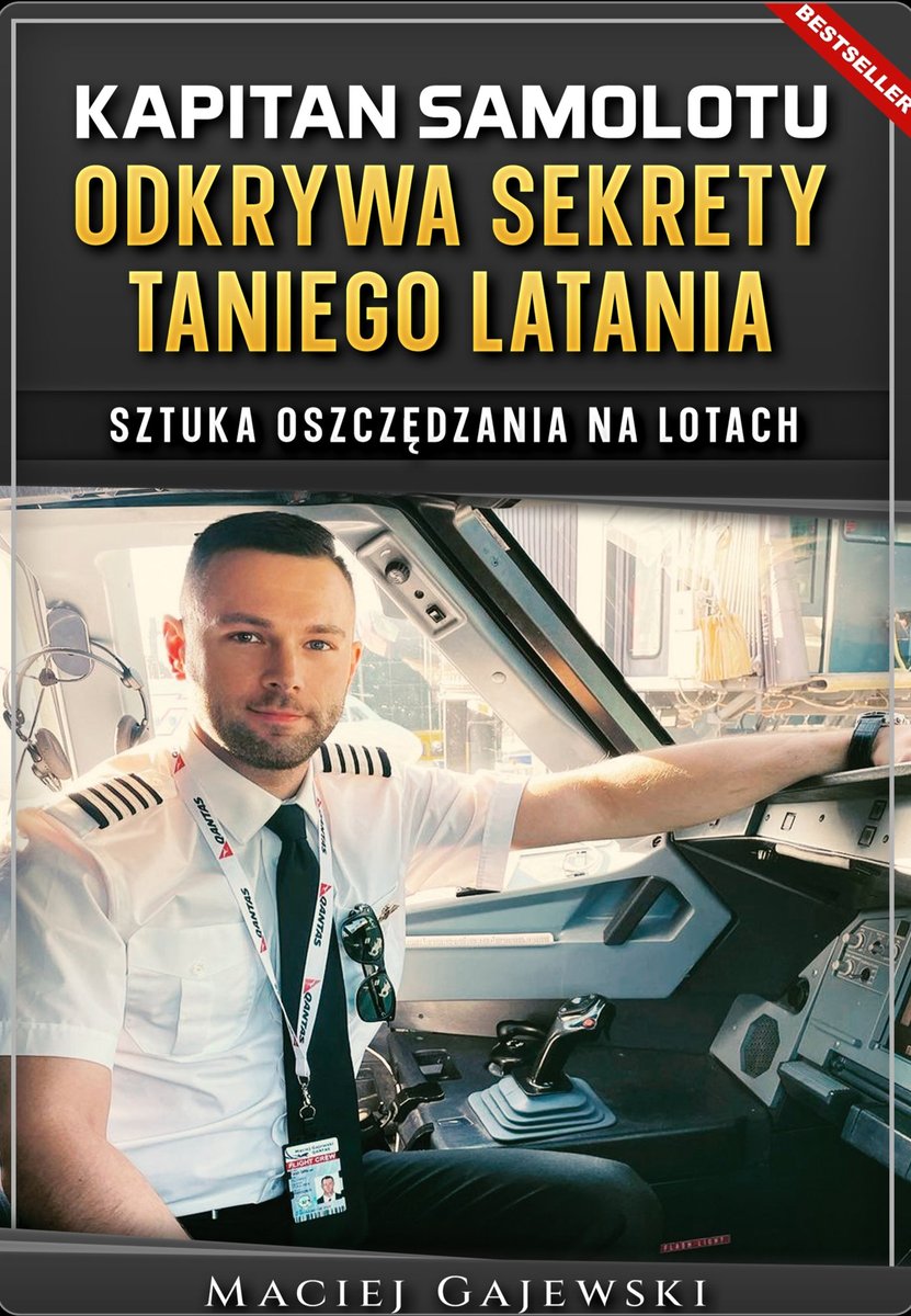 Kapitan samolotu odkrywa sekrety taniego latania okładka