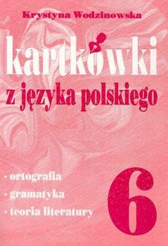 Kartkówki z języka polskiego. Klasa 6 okładka
