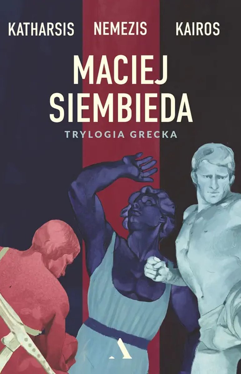 Katharsis. Nemezis. Kairos. Trylogia grecka okładka