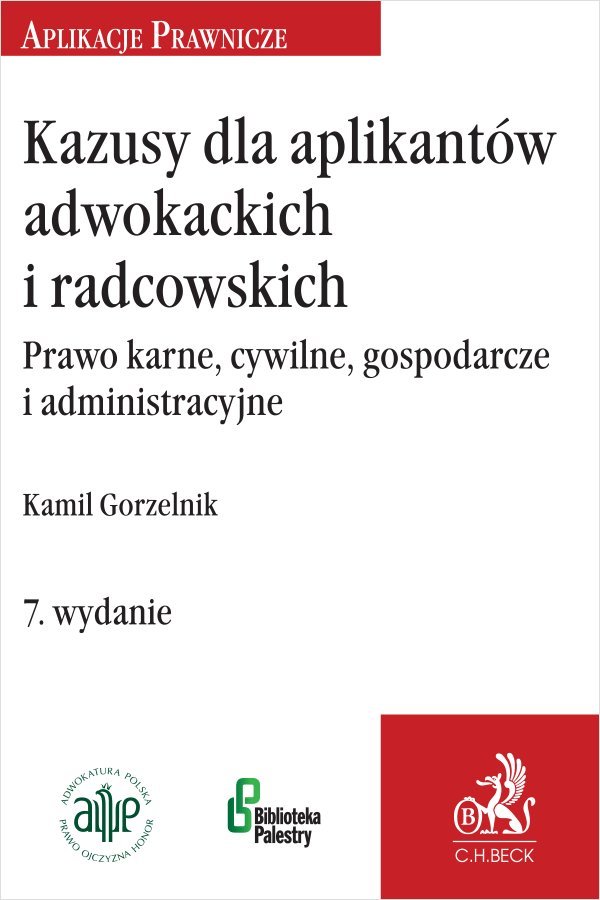 Kazusy dla aplikantów adwokackich i radcowskich. Prawo karne cywilne gospodarcze i administracyjne - ebook PDF okładka