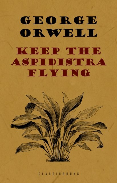 Keep the Aspidistra Flying [DRM] okładka